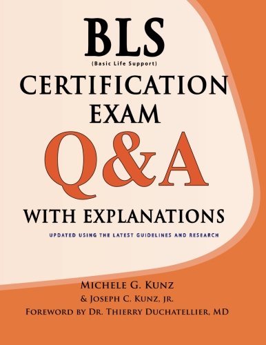 BLS Certification Exam Q&A With Explanations
