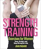 Strength Training Exercises for Women: Tone, Sculpt, and Stay Strong for Life by 