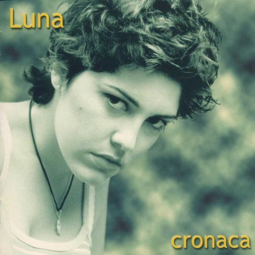 Luna - Cronaca - Zortam Music
