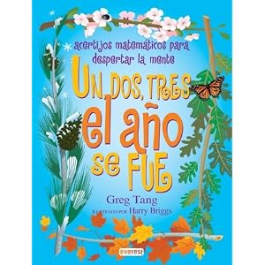 Un Dos Tres El Ano Se Fue/ One Two Three the Year Is Out (Coleccion Rascacielos) (Spanish Edition)