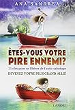 Etes-vous votre pire ennemi? (Santé pratique) (French Edition) by