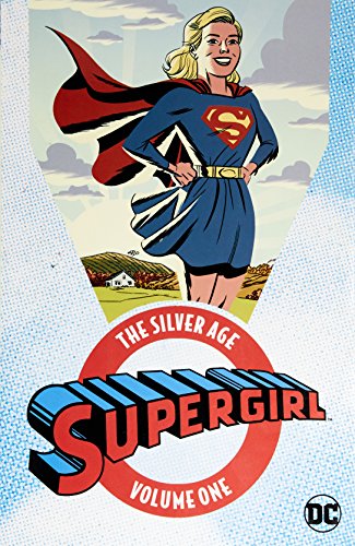 Supergirl: The Silver Age Vol. 1
