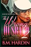 The Wrong Husband 2 (Volume 2)