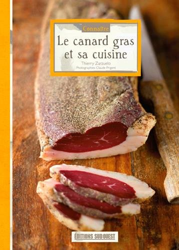 Le  canard gras et sa cuisine