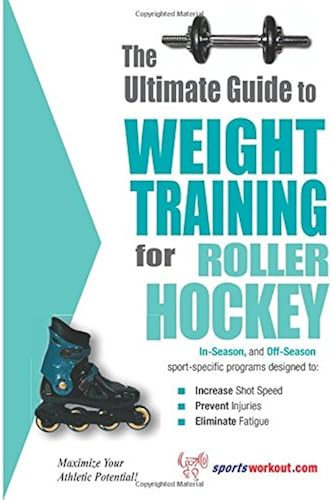 Download The Ultimate Guide to Weight Training for Roller Hockey PDF