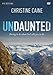 Undaunted: A DVD Study: Daring to Do What God Calls You to Do (Five Sessions)