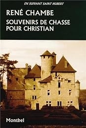 Souvenirs de chasse pour Christian