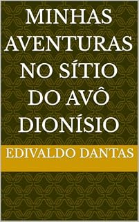 Livro Minhas Aventuras no Sítio do Avô Dionísio