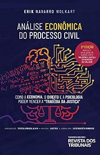 Livro Análise econômica do processo civil: como a economia, o direito e a psicologia podem vencer a tragédia da justiça