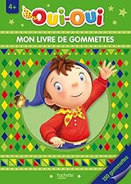 Oui-Oui mon livre de gommettes 4+