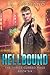 Hellbound: An Urban Fantasy Novel (The Thrice Cursed Mage) (Volume 6)