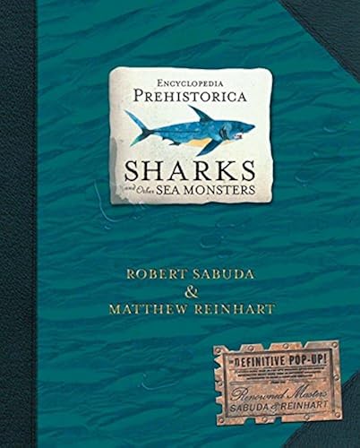 Download Encyclopedia Prehistorica Sharks and Other Sea Monsters: The Definitive Pop-Up PDF