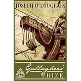 Gallagher’s Prize: An Historical Adventure Novel in the Age of Sail