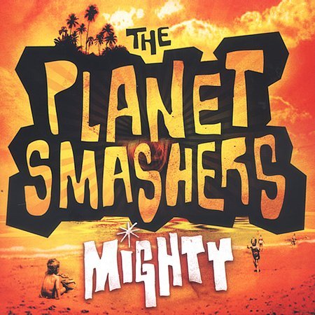 The Planet Smashers - Missionary