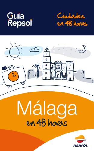 Málaga en 48 horas (Ciudades en 48 horas nº 1) (Spanish Edition)