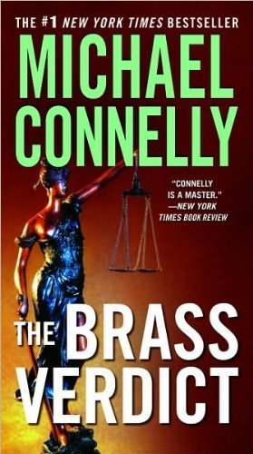 Connelly's The Brass Verdict (The Brass Verdict by Michael Connelly (Mass Market Paperback - Sept. 1, 2009))