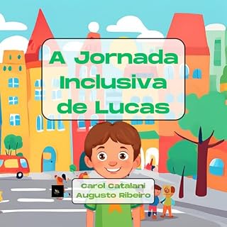 Livro A Jornada Inclusiva de Lucas