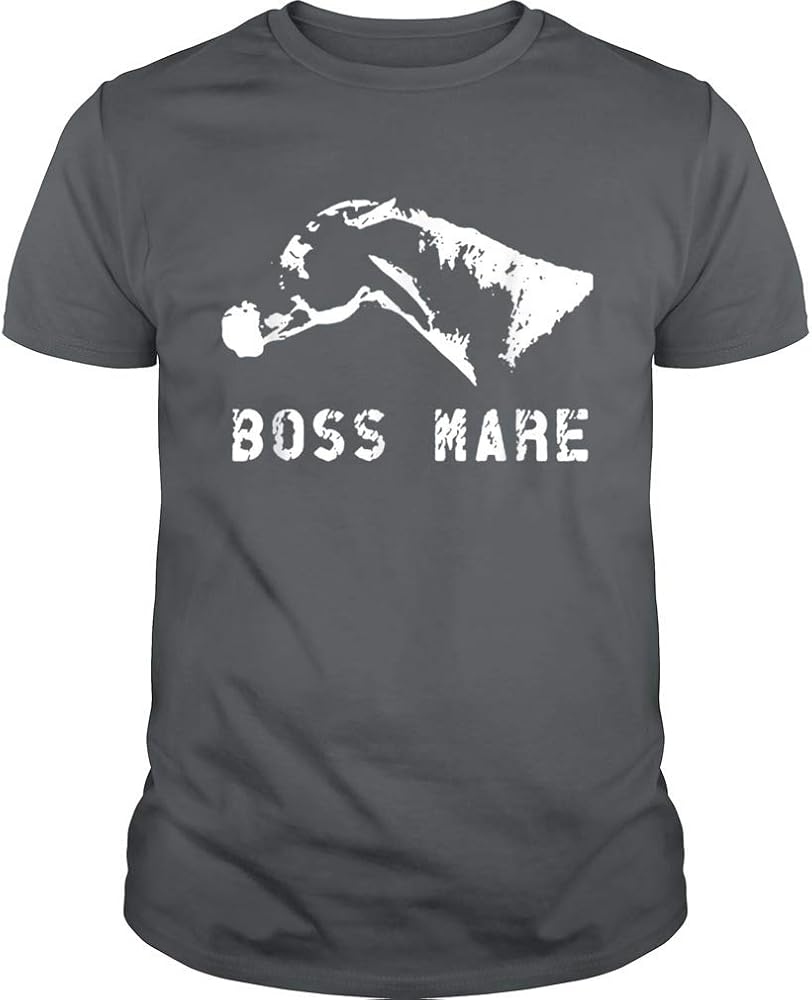 Boss Mare Horse For Horseback Riding Equestrians T Shirt Zelitnovelty