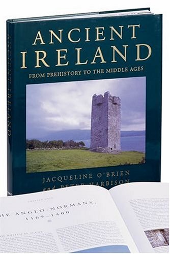 Ancient Ireland: From Prehistory to the Middle Ages