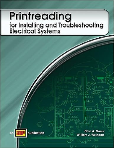 Printreading For Installing And Troubleshooting Electrical Systems Glen A Mazur William J Weindorf 9780826920508 Books