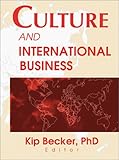 Culture and International Business, Becker, Kip, 0789009870