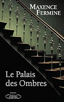 Le palais des ombres par Fermine