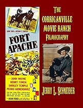 The Corriganville Movie Ranch Filmography