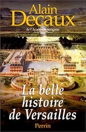 La  belle histoire de Versailles