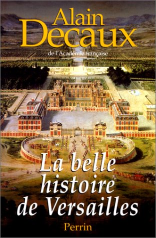La  belle histoire de Versailles
