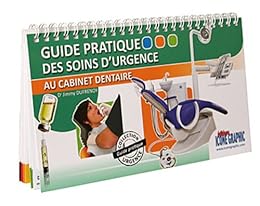 Guide pratique des soins d'urgence au cabinet dentaire
