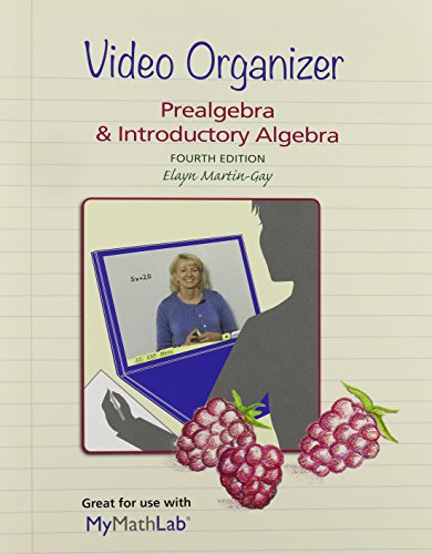 Video Organizer for Prealgebra & Introductory Algebra  & Video Organizer for Prealgebra & Introductory Algebra Package (4th Edition)