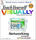 Teach Yourself VISUALLY Networking (Visual Read Less, Learn More) Teach Yourself VISUALLY Networking (Visual Read Less, Learn More)