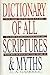 Dictionary of All Scriptures and Myths by 