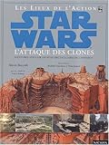 Star Wars, épisode 2 : Les lieux de l'action by