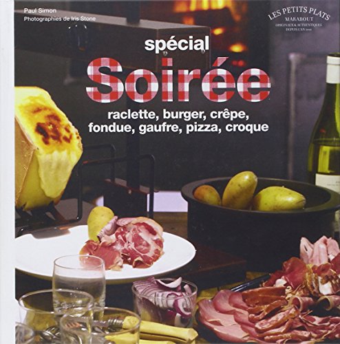 Soirée raclette, crêpe, pizza
