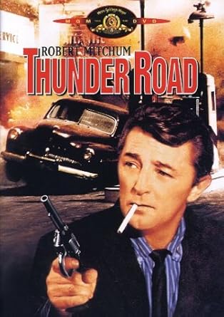 Thunder Road Amazon De Robert Mitchum Gene Barry Jacques Aubuchon Arthur Ripley Robert Mitchum Gene Barry Dvd Blu Ray