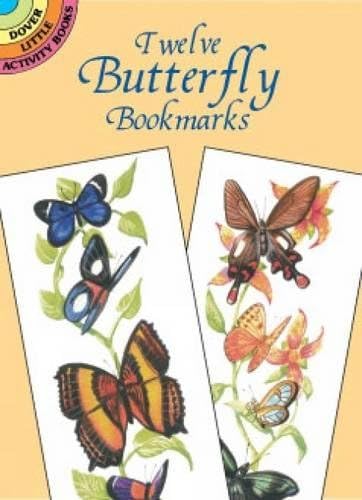 Twelve Butterfly Bookmarks (Dover Bookmarks) Paperback – June 25, 2001