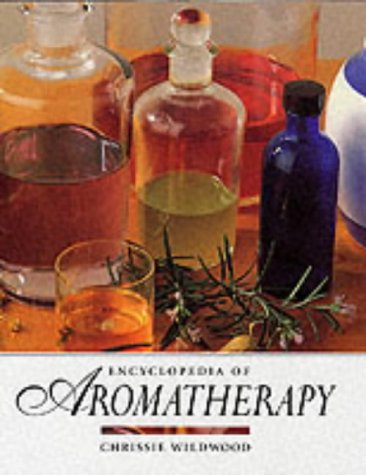 "Encyclopedia of Aromatherapy" av Chrissie Wildwood