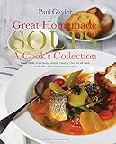 Great Homemade Soups: A Cook's Collection by Paul Gayler, Lisa Linder