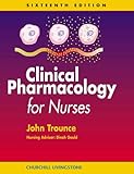Clinical Pharmacology for Nurses, Trounce, J. R., 0443062447