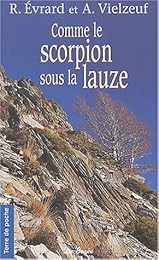 Comme le scorpion sous la lauze