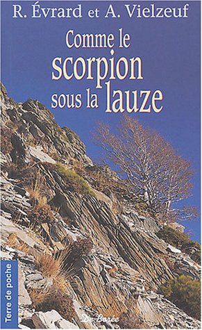 Comme le scorpion sous la lauze