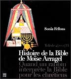 Bible de Moise Arragel. Quand un rabbin interprete la Bible pour les chretiens by 