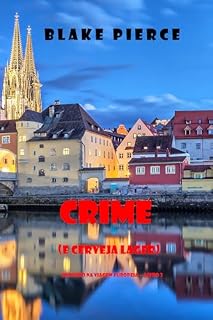 Livro Crime (e Cerveja Lager) (Mistério na Viagem Europeia — Livro 3)