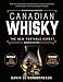 Canadian Whisky, Second Edition: The New Portable Expert by Davin de Kergommeaux