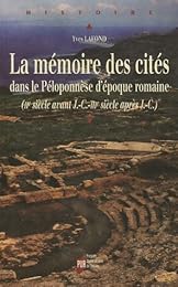 La  mémoire des cités dans le Péloponnèse d'époque romaine