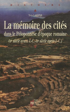 La  mémoire des cités dans le Péloponnèse d'époque romaine