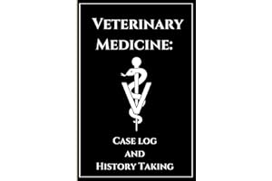 "Veterinary Medicine Case Log and History Taking: Practical Approaches for Clinical Excellence": Enhancing Clinical Skills Th