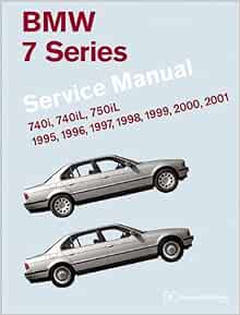 Bmw 7 Series E38 Service Manual 1995 1996 1997 1998 1999 2000 2001 740i 740il 750il Bentley Publishers 9780837616186 Amazon Com Books