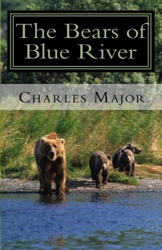The Bears of Blue River Paperback – June 28, 2009
